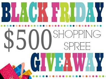 Black Friday $500 Giveaway