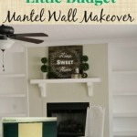 Budget Mantel Wall Makeover by Our Southern Home #mantelmakeover #mantel