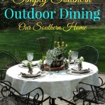 Simply Southern Outdoor Dining with Our Southern Home #outdoordining #outdoorliving