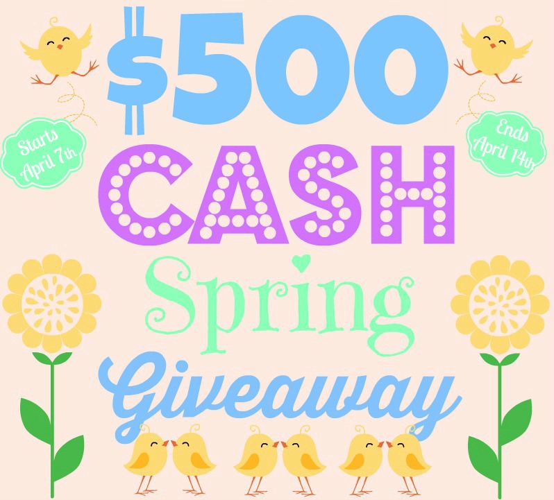 $500 Cash April Giveaway