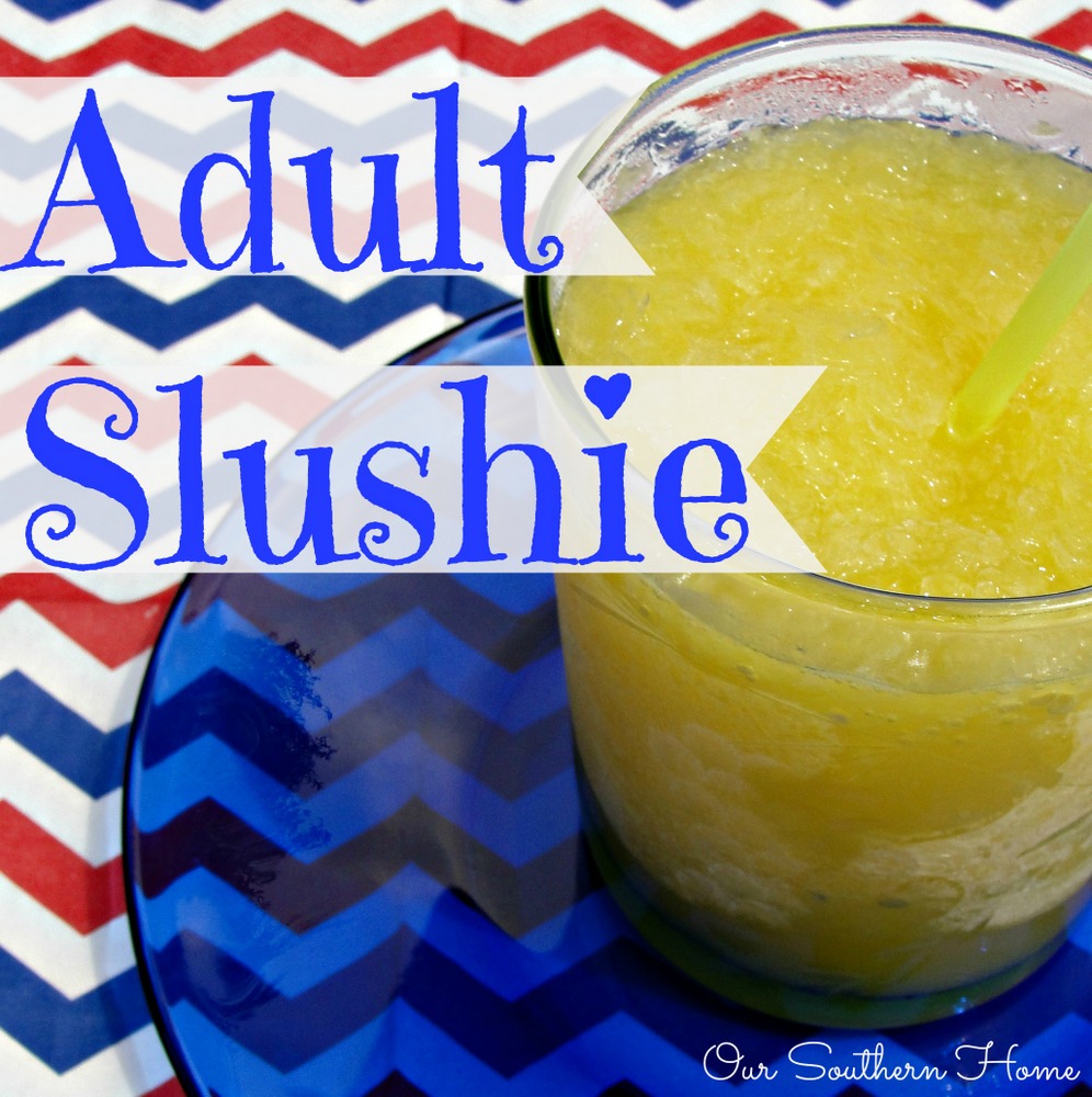 Adult slushie recipe for a summer crowd from Our Southern Home #cocktail #alcoholicslushie #adultslushie