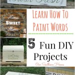 Great tutorial! Wanting to paint words on signs and furniture? Learn how at Our Southern Home!