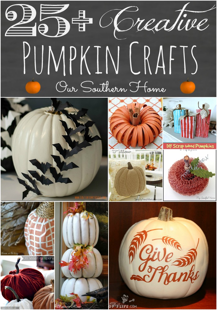 25+ Creative Pumpkin Crafts round-up via Our Southern Home #fallcrafts