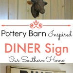 Pottery Barn inspired Diner sign tutorial created with materials on-hand by Our Southern Home. #rockyourknockoff #knockoff