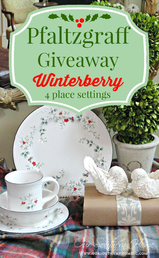 Enter to win 4 place settings of Pfaltzgraff Winterberry via Our Southern Home #winterberry #Pfaltzgraff #spon 