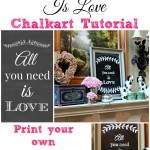 DIY your own All You Need Is Love chalkart or print the custom made printable. Perfect all year by Our Southern Home