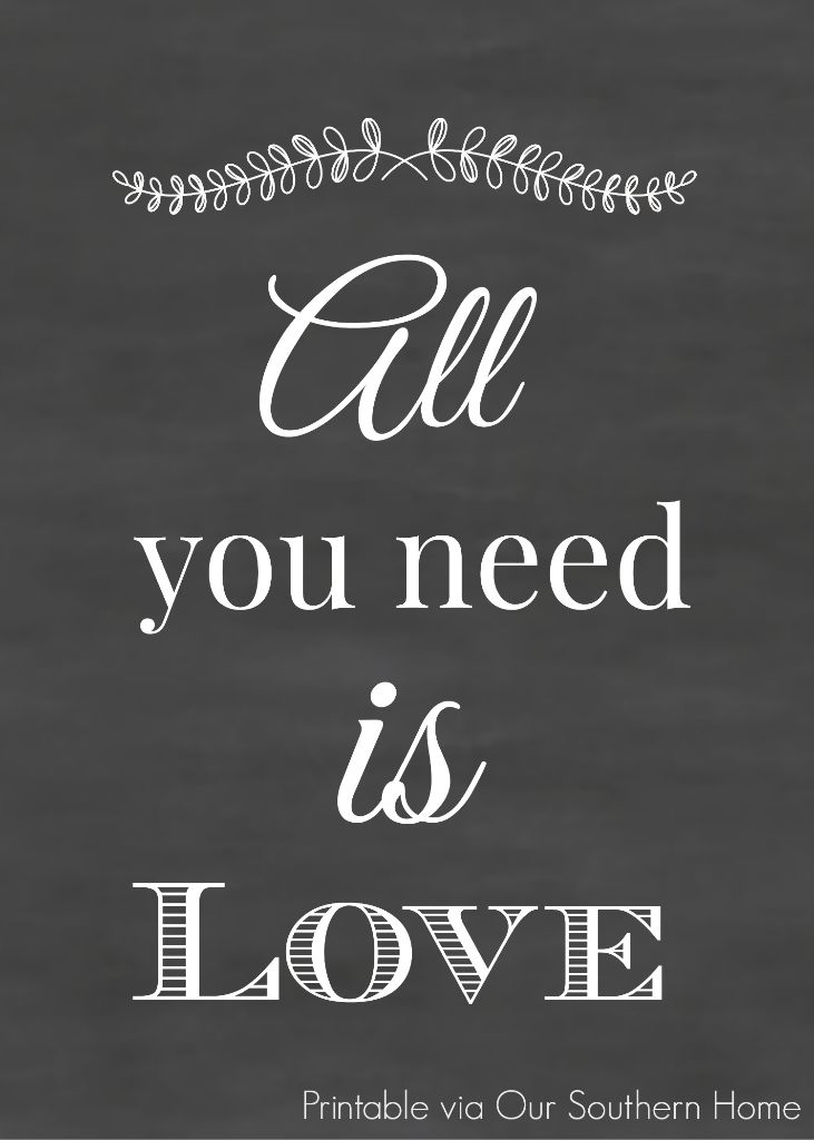 watermarked all you need is love printable by our southern home