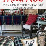 5 minute porch pillow makeover turns those summer pillows into Christmas magic with little effort!