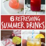 6 Refreshing Summer Drinks to survive the heat!