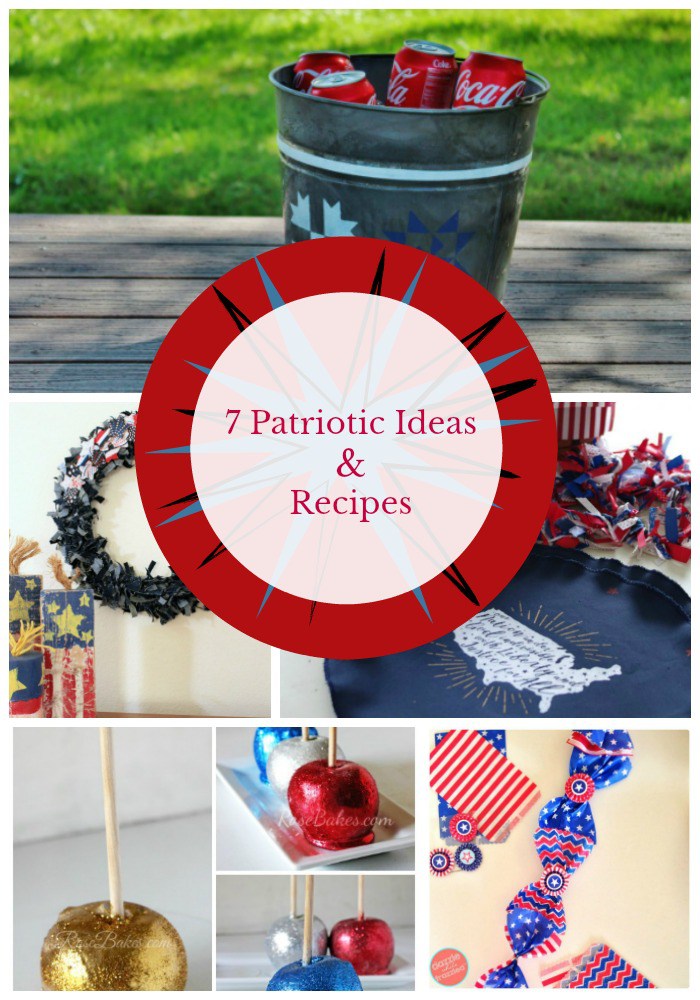 7 Patriotic Ideas and Recipes