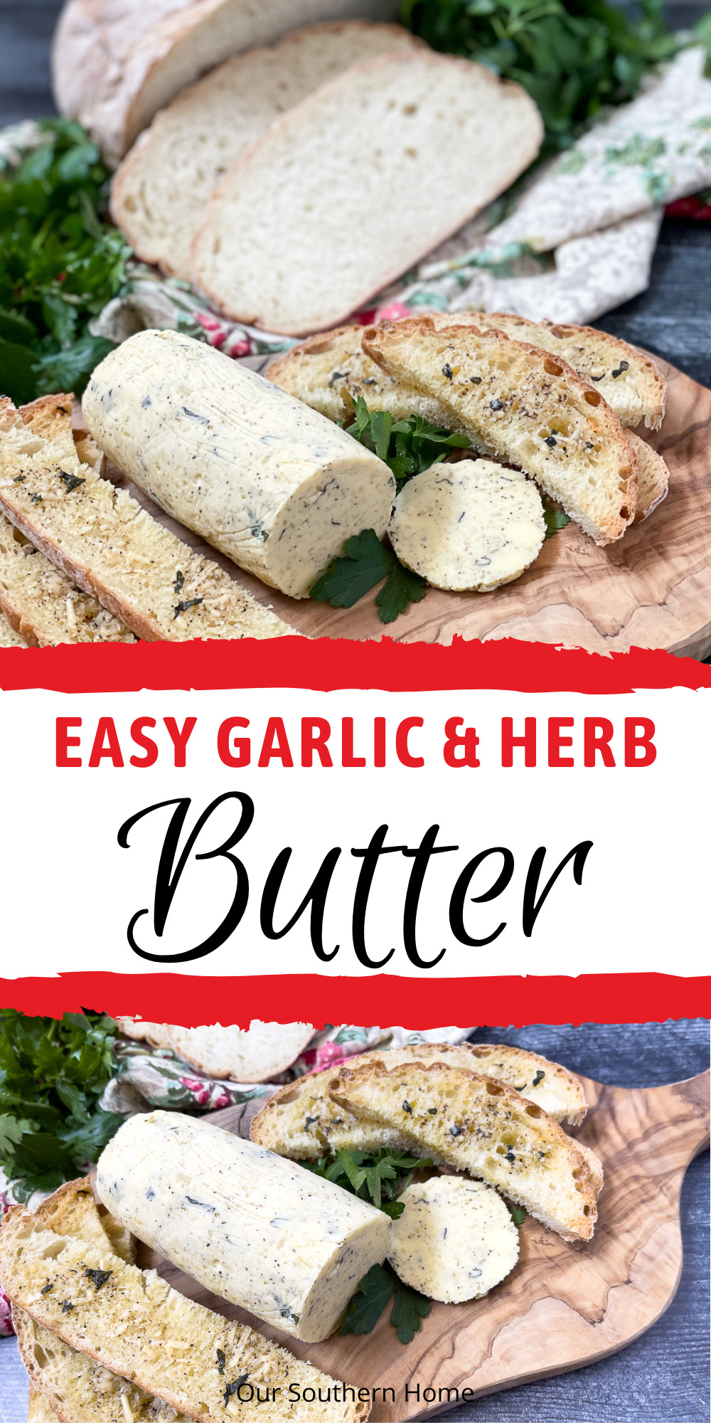 Simple Garlic & Herb Butter - Our Southern Home