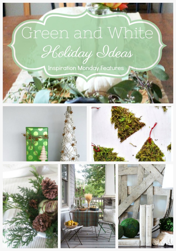 Green and White Holiday Ideas are the features from the weekly link party, Inspiration Monday!