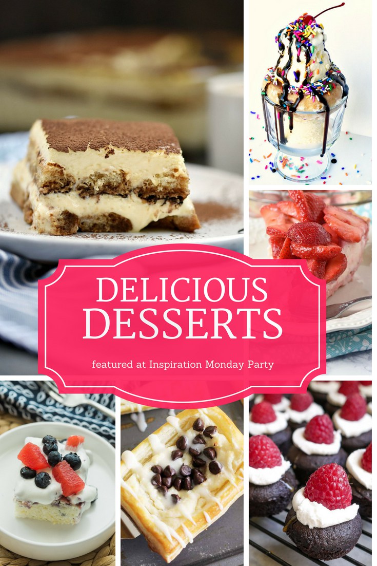 Six delicious desserts are the features from Inspiration Monday link party! #desserts