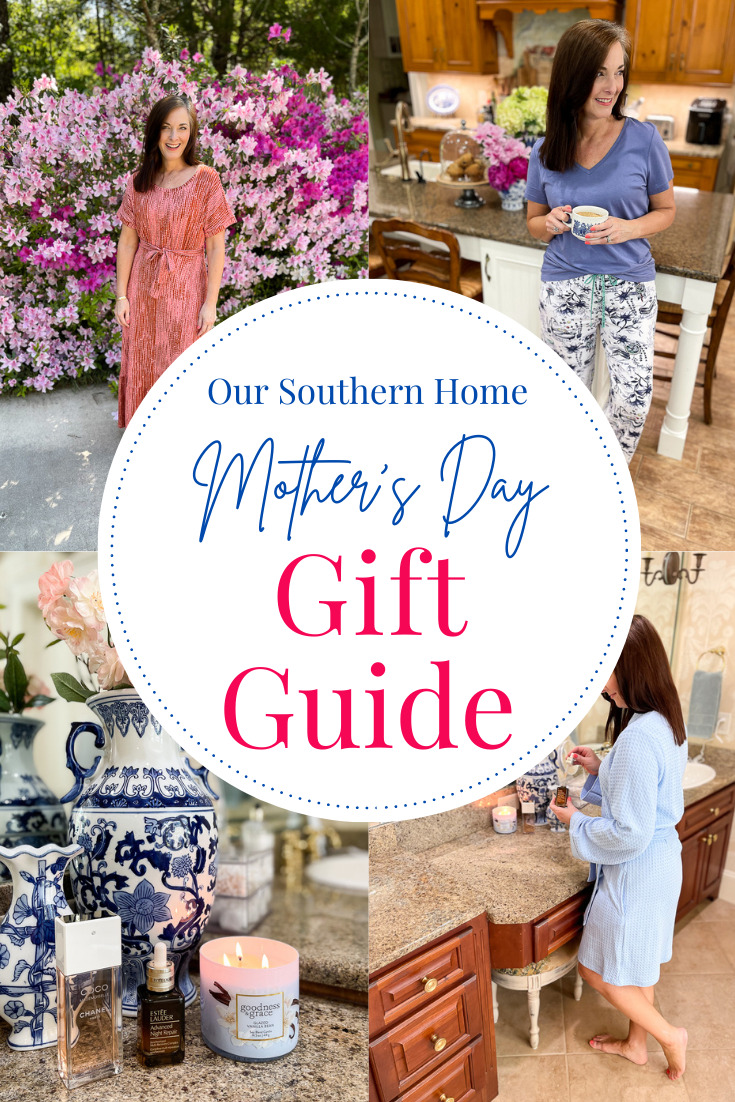 Mother's Day Gift Guide - Our Southern Home