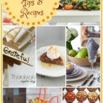 Nine Thanksgiving Tips and Recipes with features from Inspiration Monday!