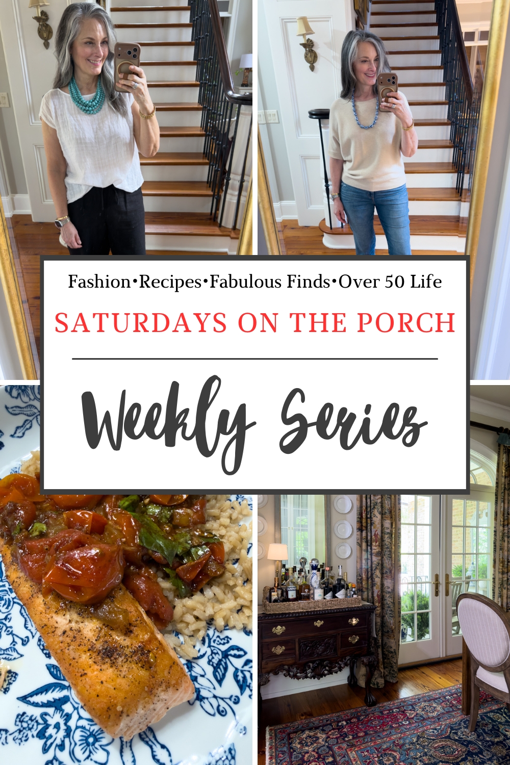 Collage for Saturdays on the Porch #84 featuring classic summer fashion, a salmon dinner recipe, and a traditional Southern dining room with collected style.