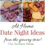 Celebrate at home with ideas from Our Southern Home. You can create a beautiful evening in with just a trip to the grocery store! #sp #epicwithandre