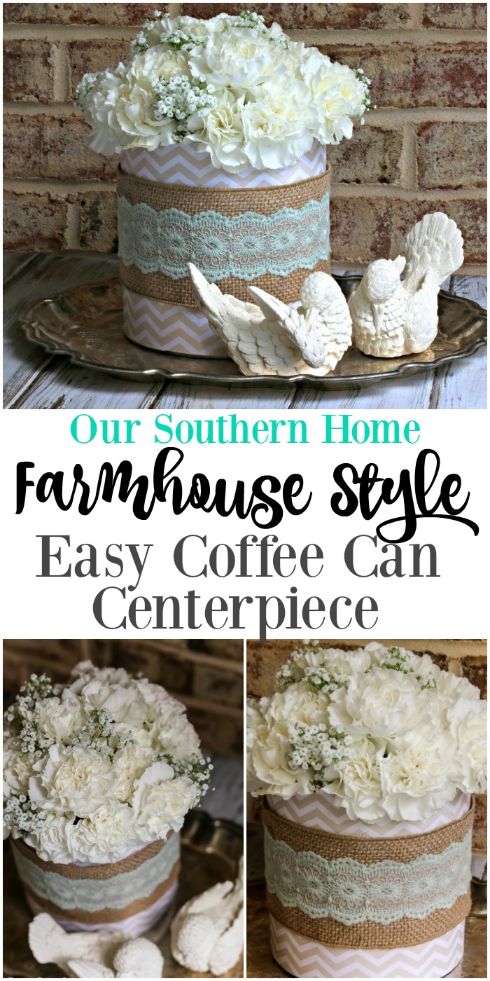 Quick, easy and cheap Farmhouse Style coffee can floral centerpiece! It's perfect for Mother's Day, showers, birthdays, luncheons, church functions and weddings by Our Southern Home