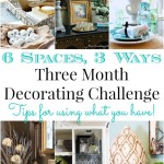Month 2 in One space, three ways decorating challenge with tips on using what you have by Our Southern Home