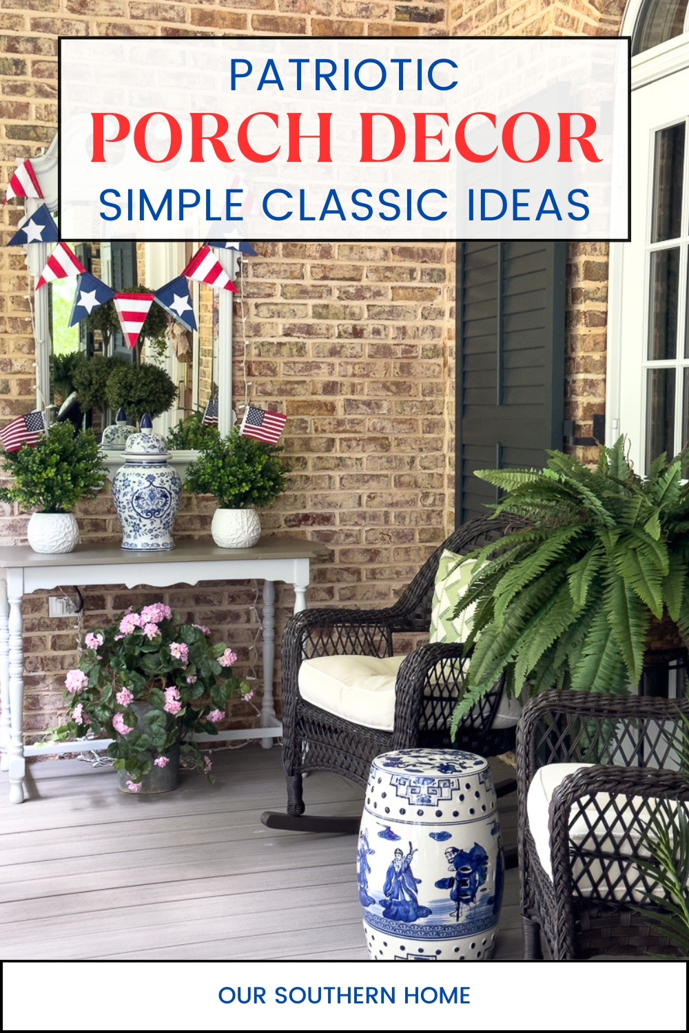 pin with patriotic porch decor