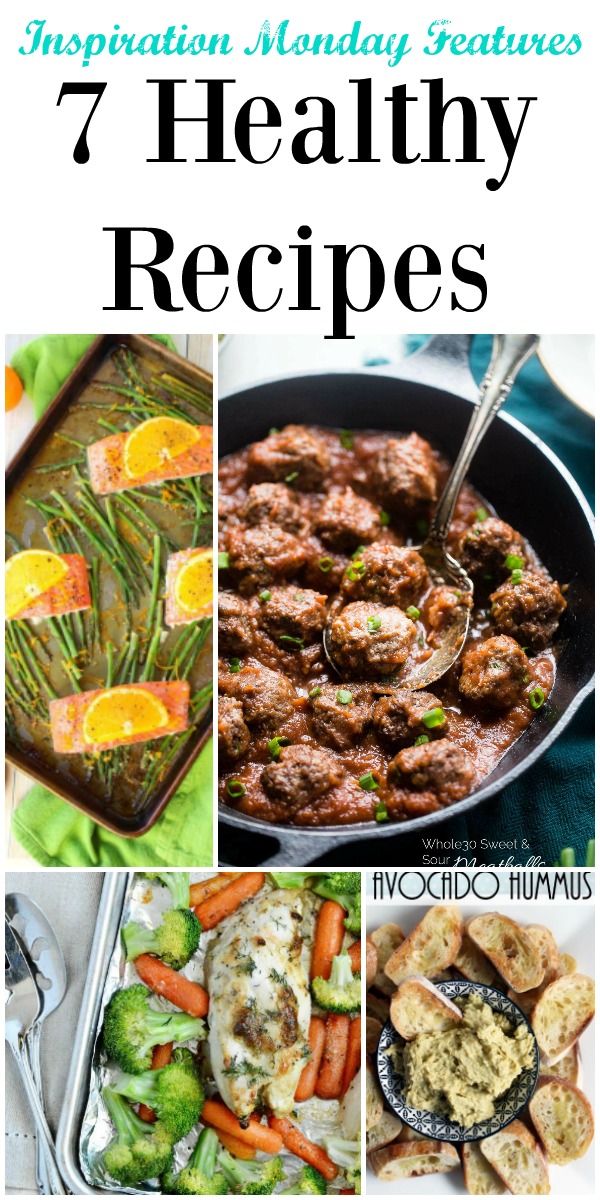 Seven healthy recipes from the features of this week's Inspiration Monday link party!