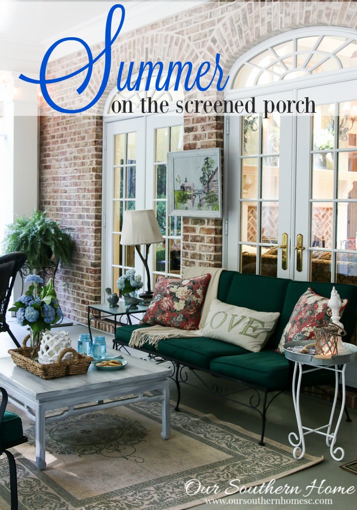 Summer on the screened porch by Our Southern Home #porches #screenedporch