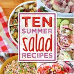 Ten Summer Salad Recipes are yummy and fresh! These are the features from Inspiration Monday link party! #recipes #salads #summersalads