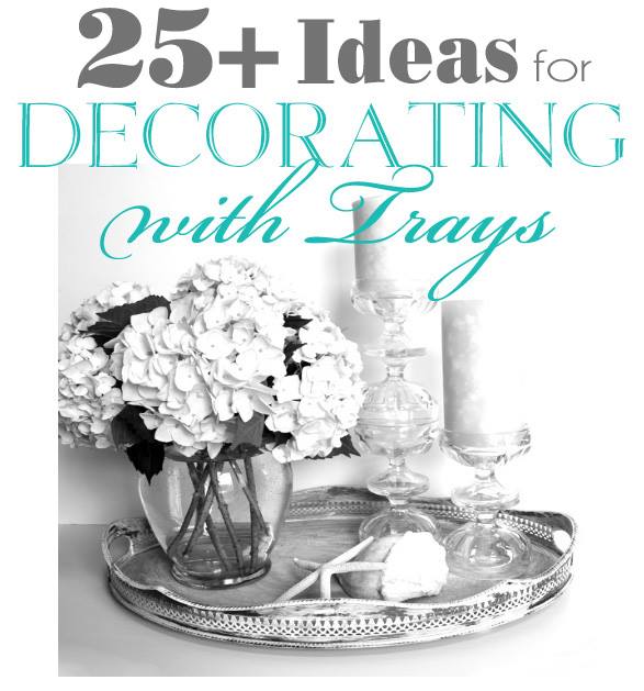 June's monthly challenge is Decorating with Trays! Join top bloggers share their tray ideas!